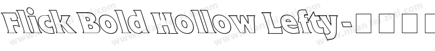 Flick Bold Hollow Lefty字体转换
